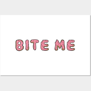 Bite Me Posters and Art